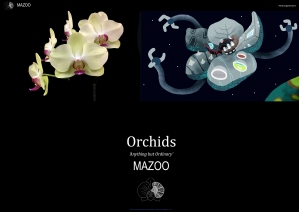 Mazoo, a mythological science-art spaceship laboratory travelling the galaxy (in this case the internet) on its journey, sharing knowledge of the wonderful Orchid plant species. https://issuu.com/eleanorgatestuart/docs/mazoo